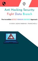 Anti Hacking Security: Fight Data Breach