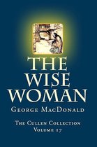 The Cullen Collection - The Wise Woman