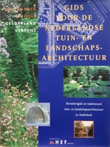 Gids voor de Nederlandse tuin- en landschapsarchitectuur