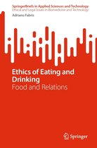 SpringerBriefs in Applied Sciences and Technology - Ethics of Eating and Drinking