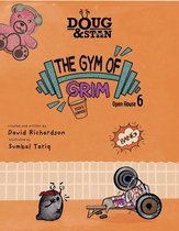 Metropolis Series 6 - Doug & Stan - The Gym of Grim