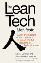 The Lean Tech Manifesto: Learn the Secrets of Tech Leaders to Grasp the Full Benefits of Agile at Scale