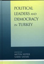 Political Leaders and Democracy in Turkey