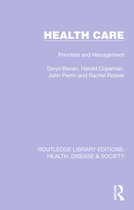 Routledge Library Editions: Health, Disease and Society- Health Care