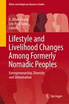 Ethnic and Indigenous Business Studies- Lifestyle and Livelihood Changes Among Formerly Nomadic Peoples