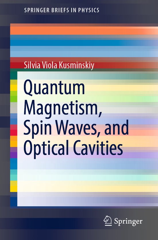 SpringerBriefs in Physics- Quantum Magnetism, Spin Waves, and Optical Cavities