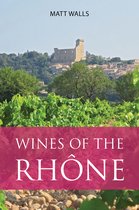 The Classic Wine Library- Wines of the Rhône