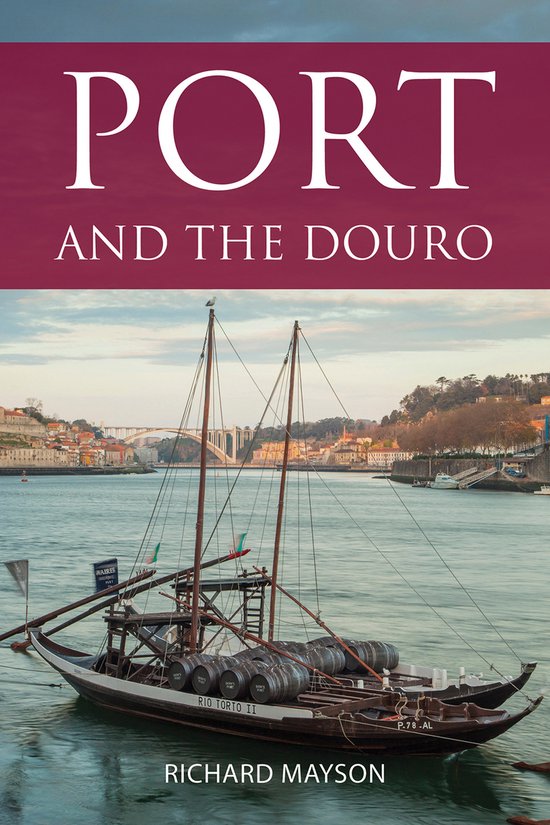 The Classic Wine Library- Port and the Douro