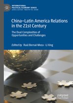 International Political Economy Series- China–Latin America Relations in the 21st Century