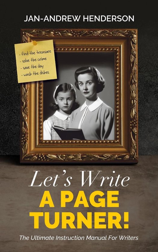 Let's Write a Page Turner! The Ultimate Instruction Manual f ... - cover