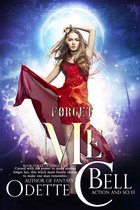 Forget Me 2 - Forget Me Book Three