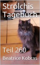 Strolchis Tagebuch 260 - Strolchis Tagebuch - Teil 260