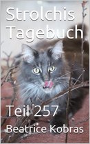 Strolchis Tagebuch 257 - Strolchis Tagebuch - Teil 257