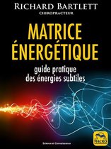 Science et Connaissance - Matrice énergétique
