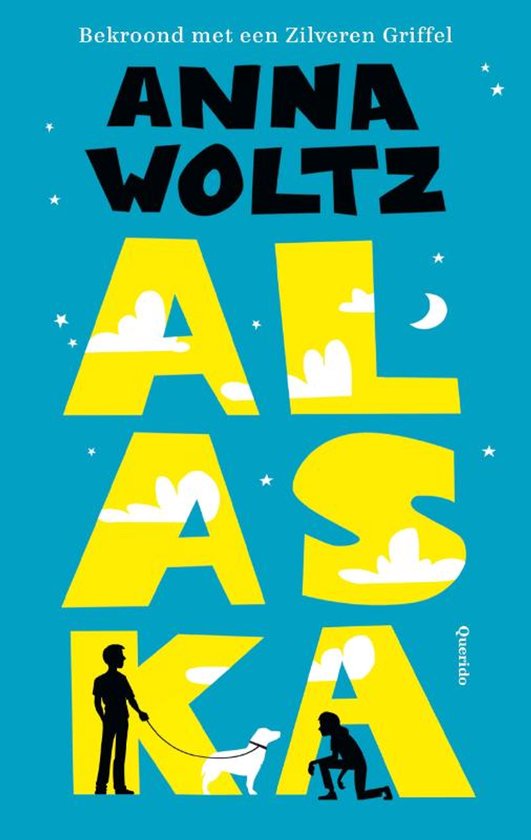 Boek 'Alaska' van Anna Woltz, bekroond met een Zilveren Griffel. Grote gele letters met witte wolken, twee silhouetten en een hond.