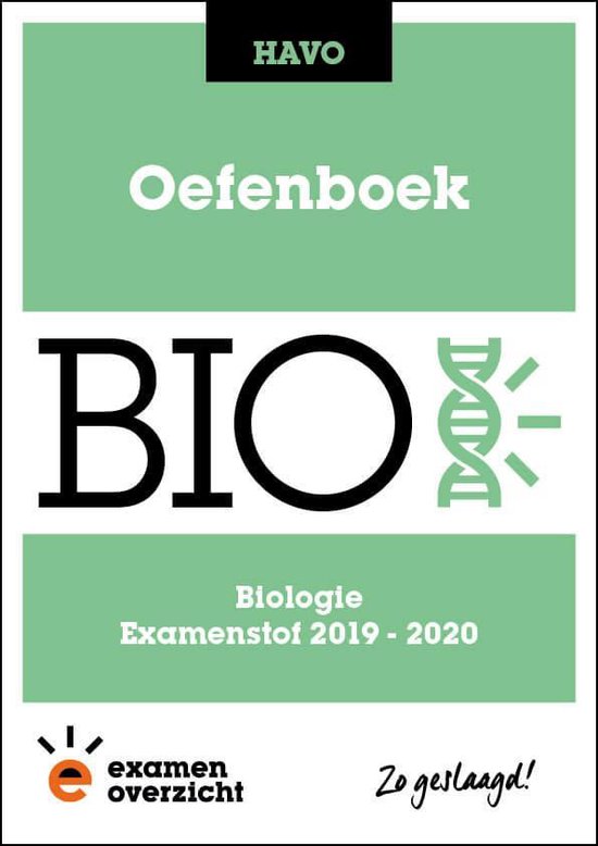 ExamenOverzicht - Oefenboek Biologie HAVO - ExamenOverzicht | 