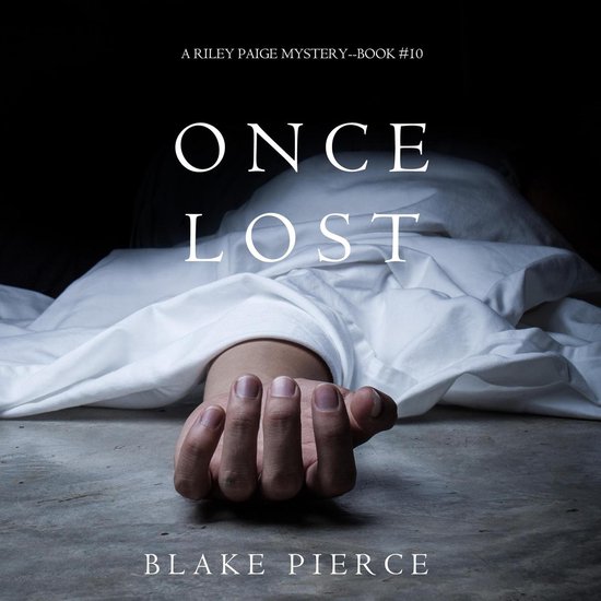 Once Lost (A Riley Paige Mystery—Book 10) - cover