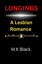 Lesbian Romance 1 - Longing: A Lesbian Romance