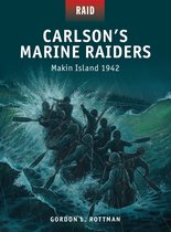 Carlson'S Marine Raiders - Makin Island 1942