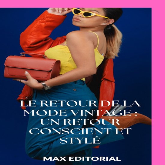 SÉRIE : MODE - Le retour de la mode vintage : un retour con ... - cover