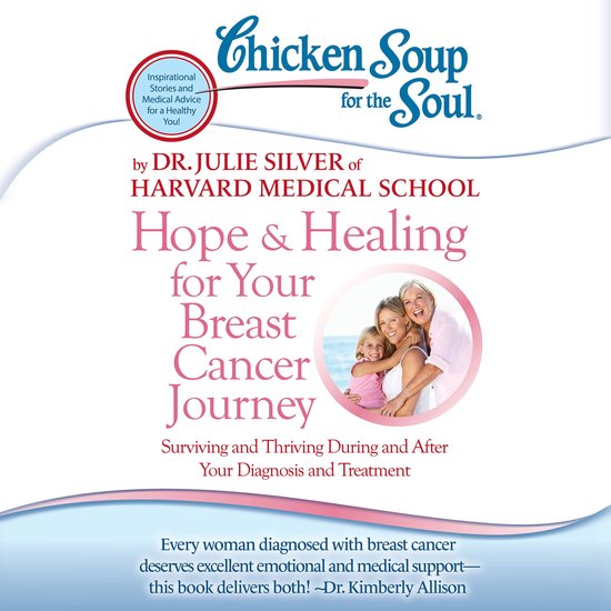 Chicken Soup for the Soul: Hope & Healing for Your Breast Ca ... - cover