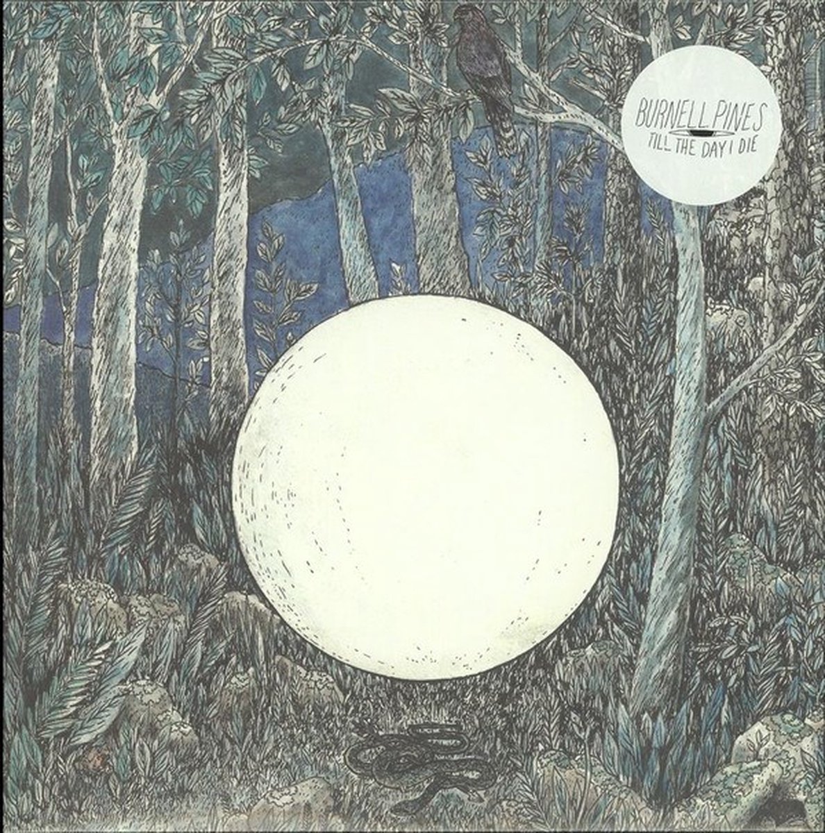 Burnell Pines - Till the Day I Die (LP)