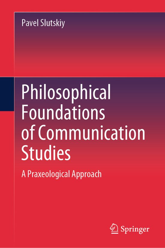 Philosophical Foundations of Communication Studies - cover