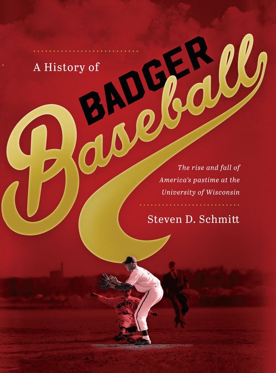 A History of Badger Baseball - cover