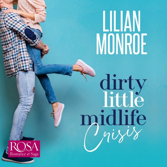 Dirty Little Midlife Crisis: A Grumpy Roommate Romantic Come ... - cover