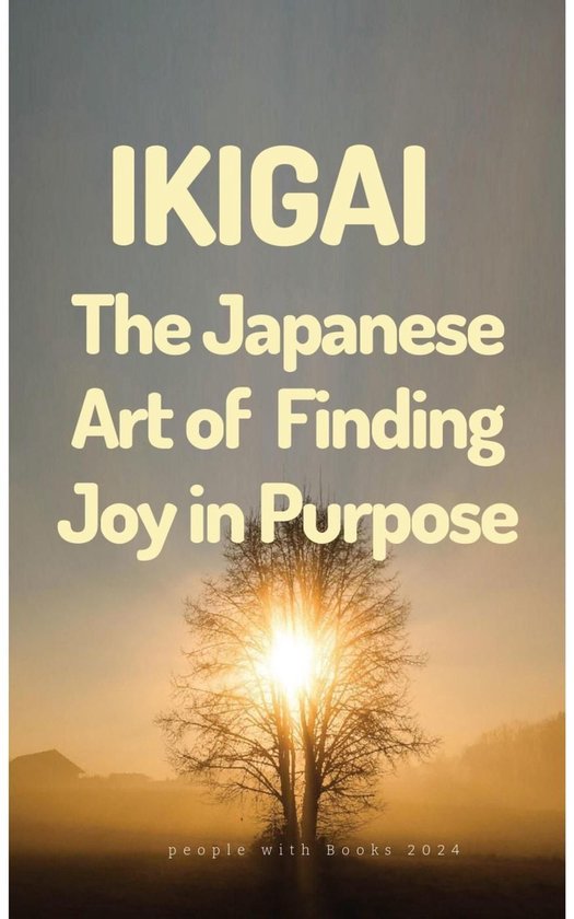 Ikigai: The Japanese Art of Finding Joy in Purpose - cover