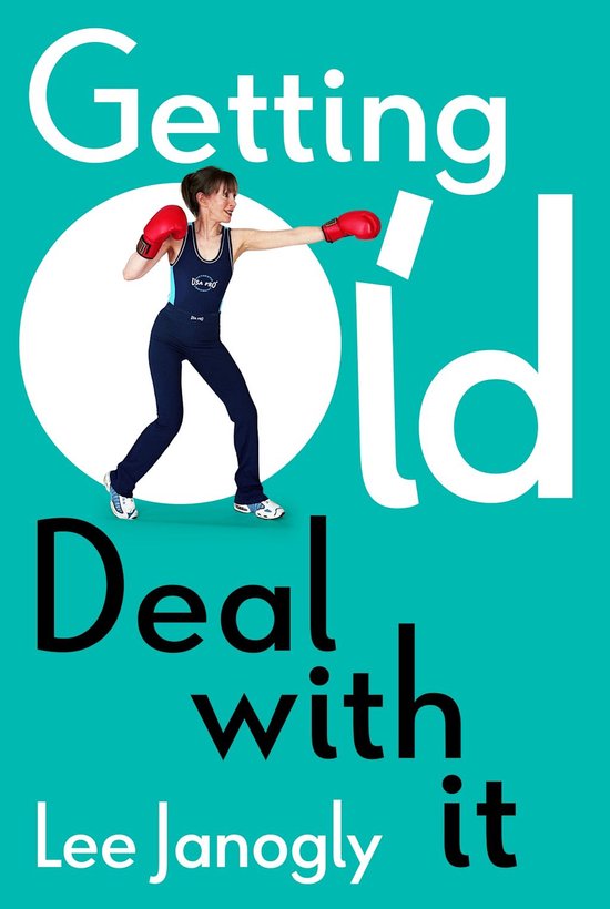 Getting Old: Deal with it - cover
