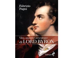 Odoya library 488 - Vita, amori e avventure di Lord Byron
