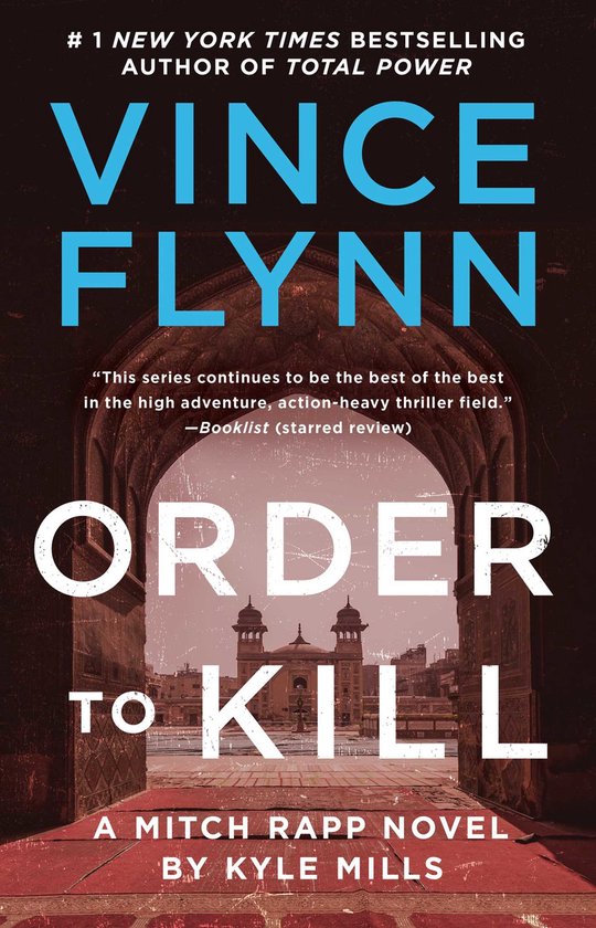 Mitch Rapp Novel- Order to Kill - cover
