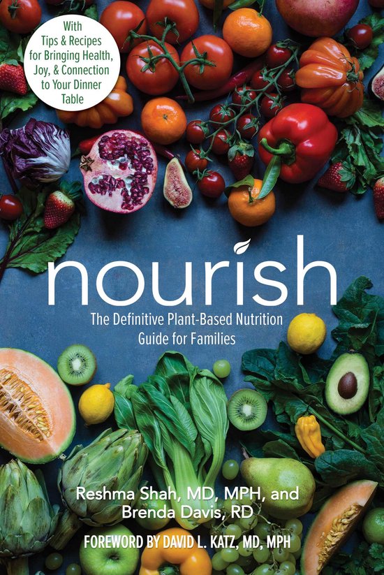 Nourish The Definitive PlantBased Nutrition Guide for Famili ... - cover
