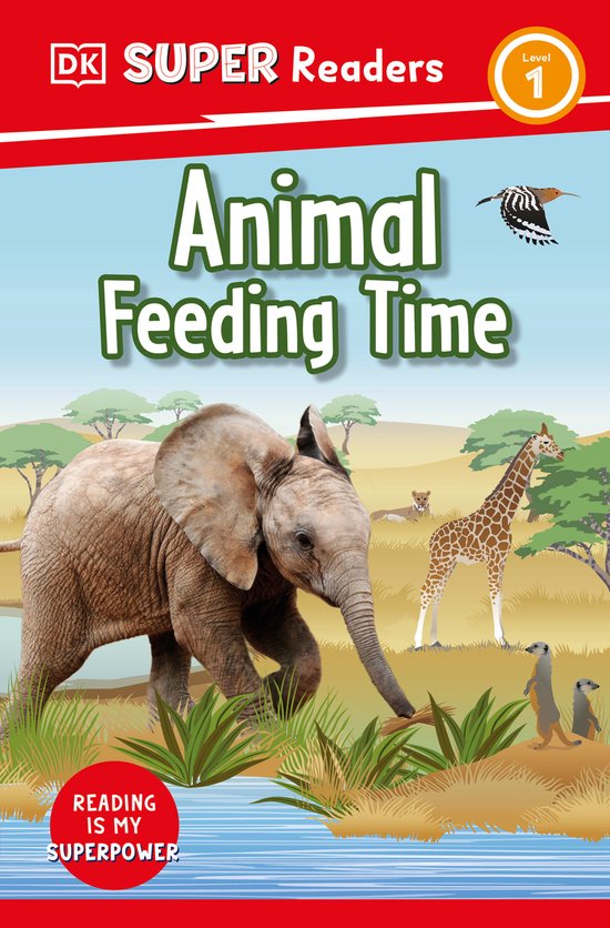 DK Super Readers- DK Super Readers Level 1 Animal Feeding Ti ... - cover