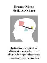 Translation Studies 26 - Distorsione cognitiva, distorsione traduttiva e distorsione poetica come cambiamenti semiotici