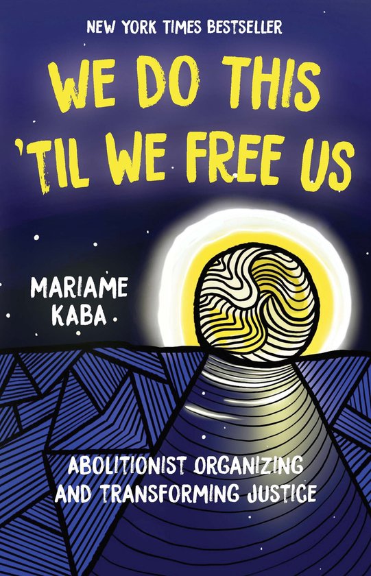 Abolitionist Papers- We Do This 'Til We Free Us - cover