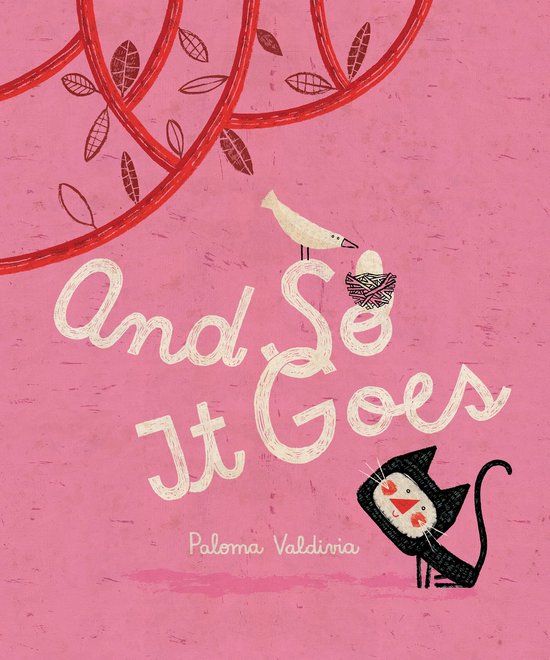 De titel 'And So It Goes' staat in grote, witte letters. Een zwart katje met rode wangen kijkt van onderaf omhoog. Een vogeltje zit bovenop de letters in een nest.
