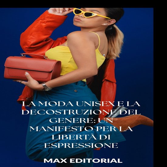 SERIE: MODA - La moda unisex e la decostruzione del genere:  ... - cover