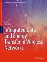 Textbooks in Telecommunication Engineering- Integrated Data and Energy Transfer in Wireless Networks
