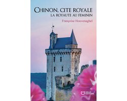 Chinon, cité royale