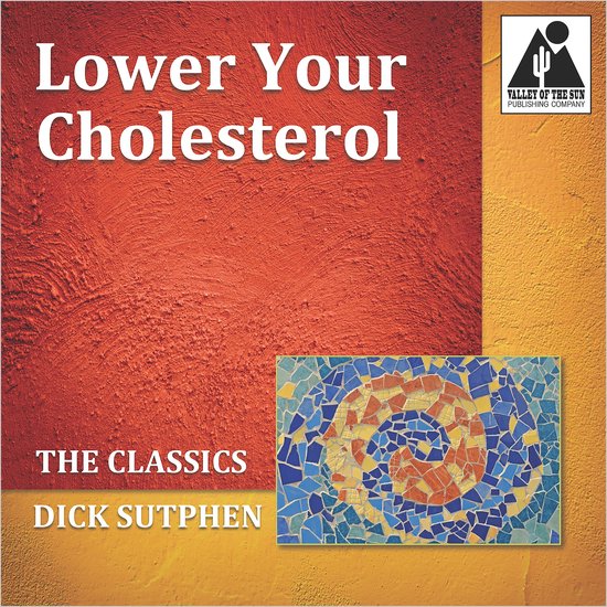 Lower Your Cholesterol: The Classics - cover