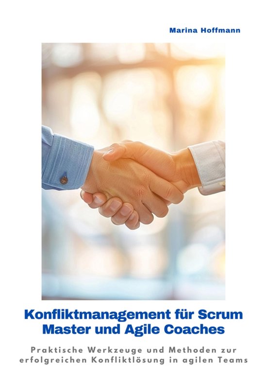 Konfliktmanagement für Scrum Master und Agile Coaches - cover