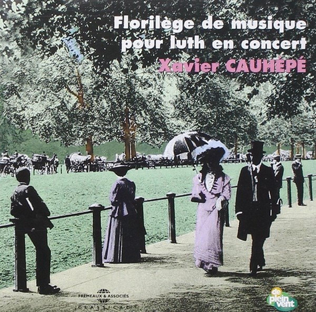 Xavier Cauhépé - Florilège De Musique Pour Luth En Concert (CD)