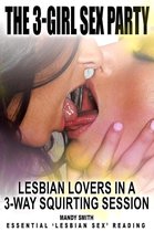 The 3-Girl Sex Party: Lesbian Lovers in a 3-Way Squirting Session