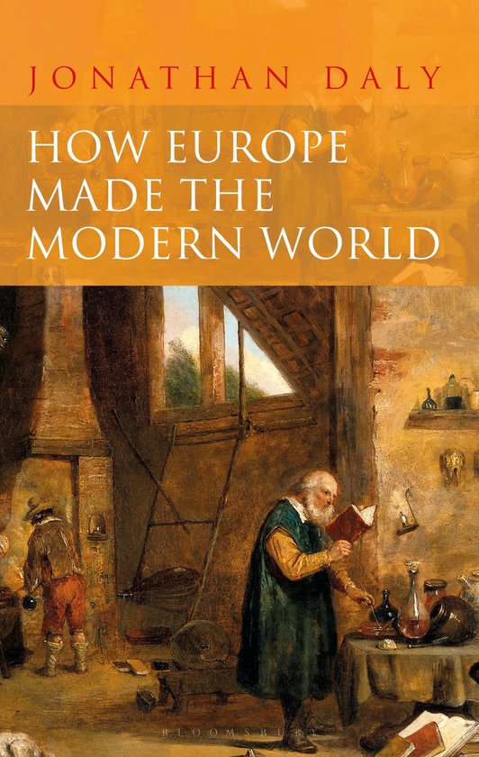 How Europe Made the Modern World Creating the Great Divergen ... - cover