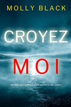 Un Thriller à Suspense Katie Winter du FBI 4 - Croyez-moi (Un Thriller à Suspense Katie Winter du FBI – Livre 4)