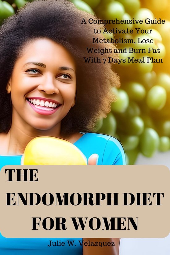 THE ENDOMORPH DIET PLAN FOR WOMEN