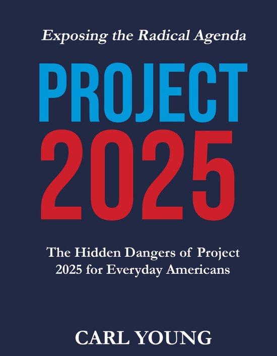 Project 2025 (ebook), Carl Young 6610000606405 Boeken bol