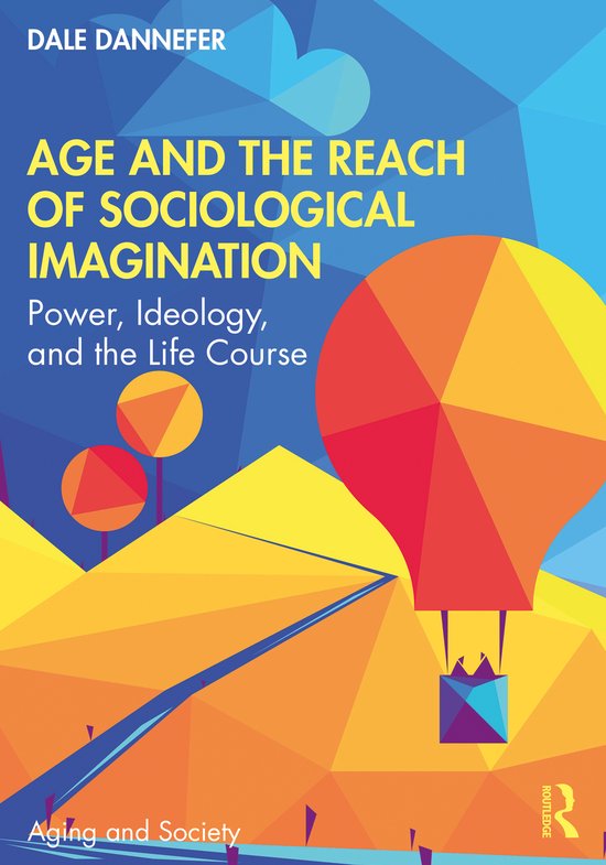 Aging and Society- Age and the Reach of Sociological Imagina ... - cover